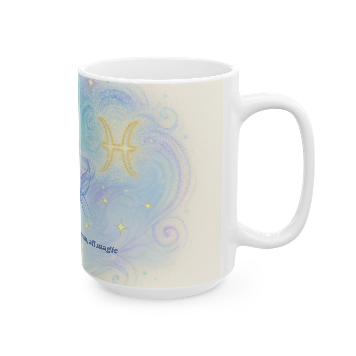 Dreamy Pisces Mug - Inspirational Ceramic Coffee Cup, Unique Gift for Fish Lovers, Whimsical Drinkware, Office Decor, Co-worker Present