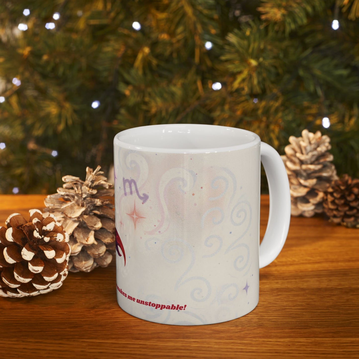 Astrology Scorpio Ceramic Mug - Coffee Makes Me Unstoppable - 11oz & 15oz