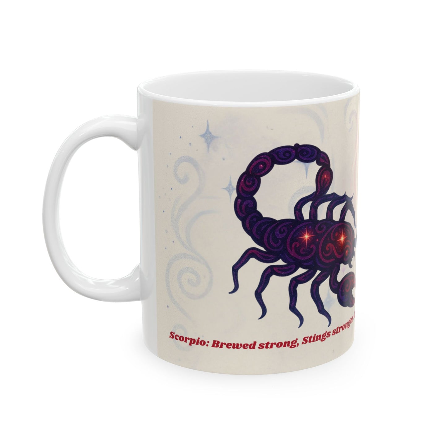 Astrology Scorpio Ceramic Mug - Coffee Makes Me Unstoppable - 11oz & 15oz