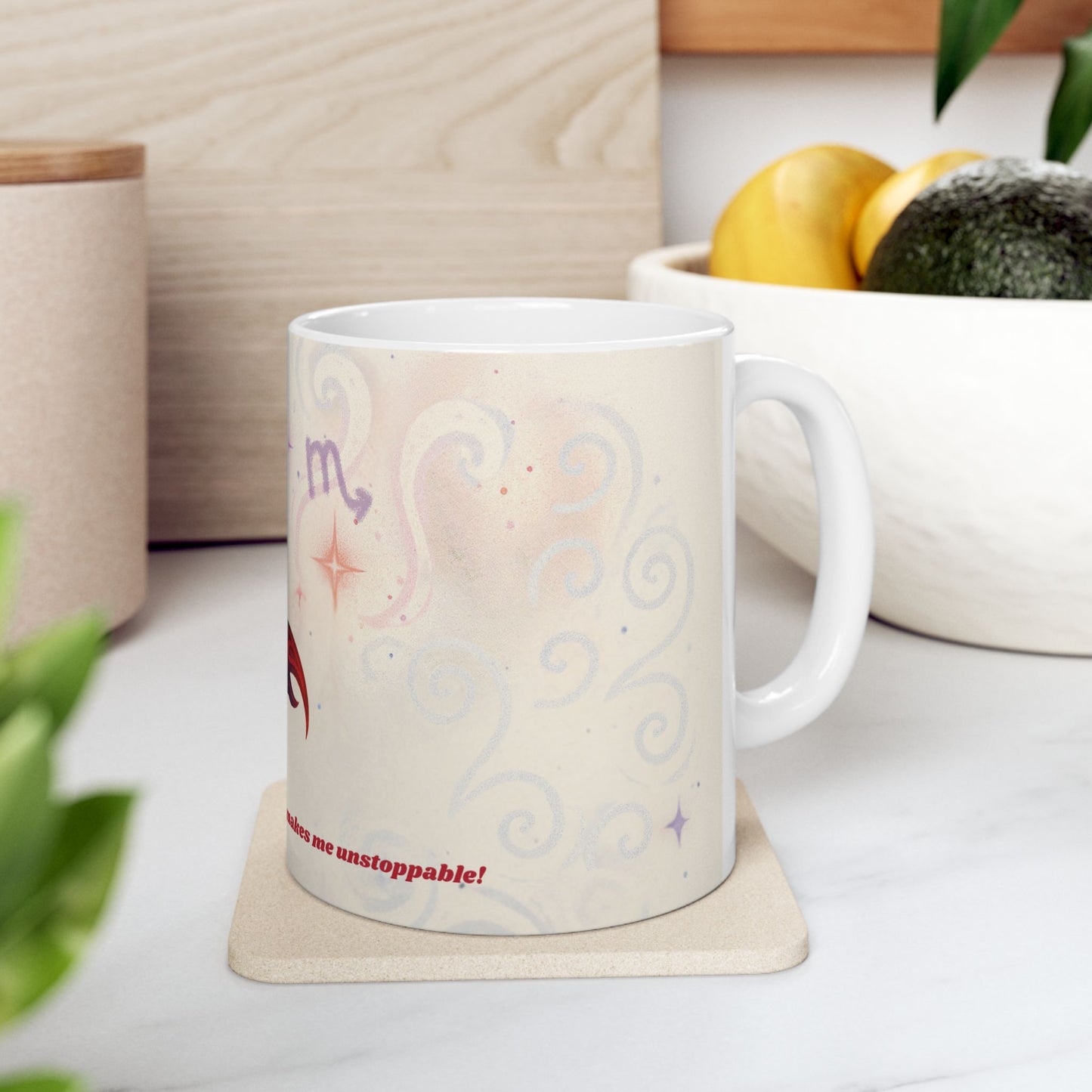 Astrology Scorpio Ceramic Mug - Coffee Makes Me Unstoppable - 11oz & 15oz