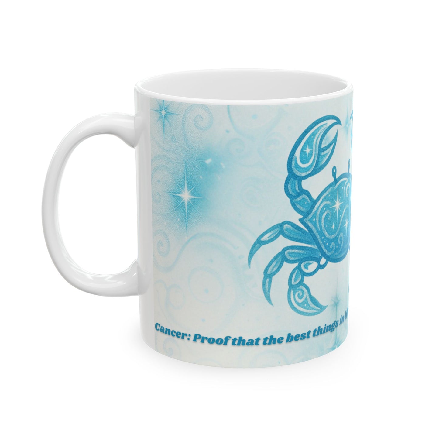 Zodiac Cancer Mug - Ceramic Coffee Cup with Cheeky Quote