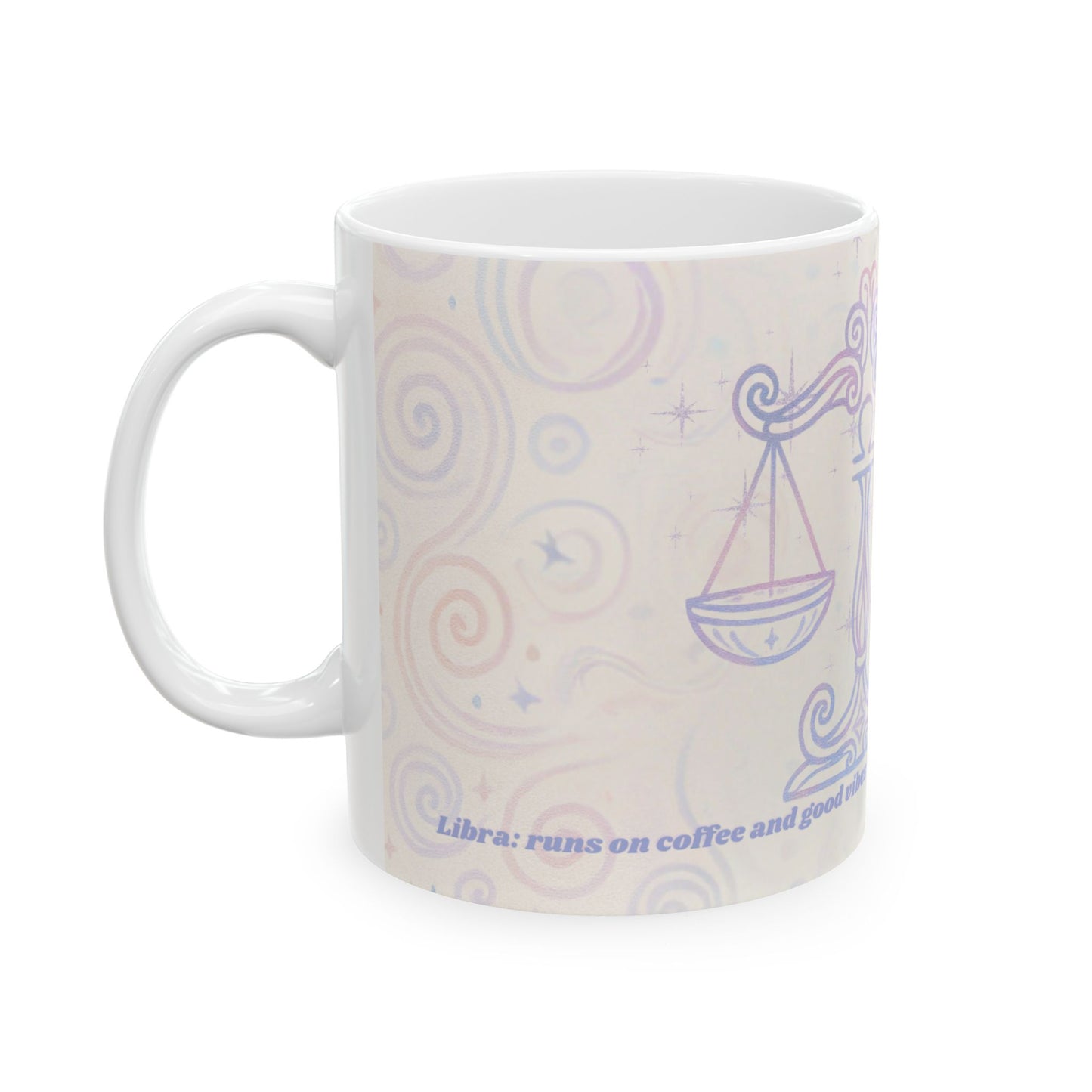 Libra Balanced Vibes Ceramic Mug – Good Vibes Only (11oz, 15oz)